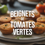 beignets de tomates vertes recette sur assiette