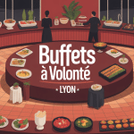 buffet à volonté lyon avec spécialités variées