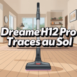 dreame h12 pro laisse des traces illustration sol propre